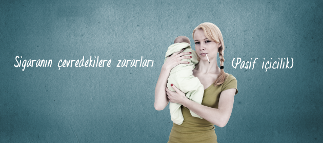 Hamileyken Pasif İçici Olmak ve Bebek Sağlığı