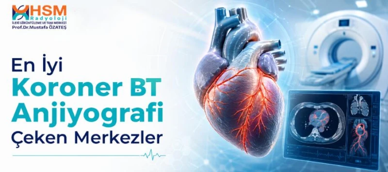 En İyi Koroner BT Anjiyografi Çeken Merkezler